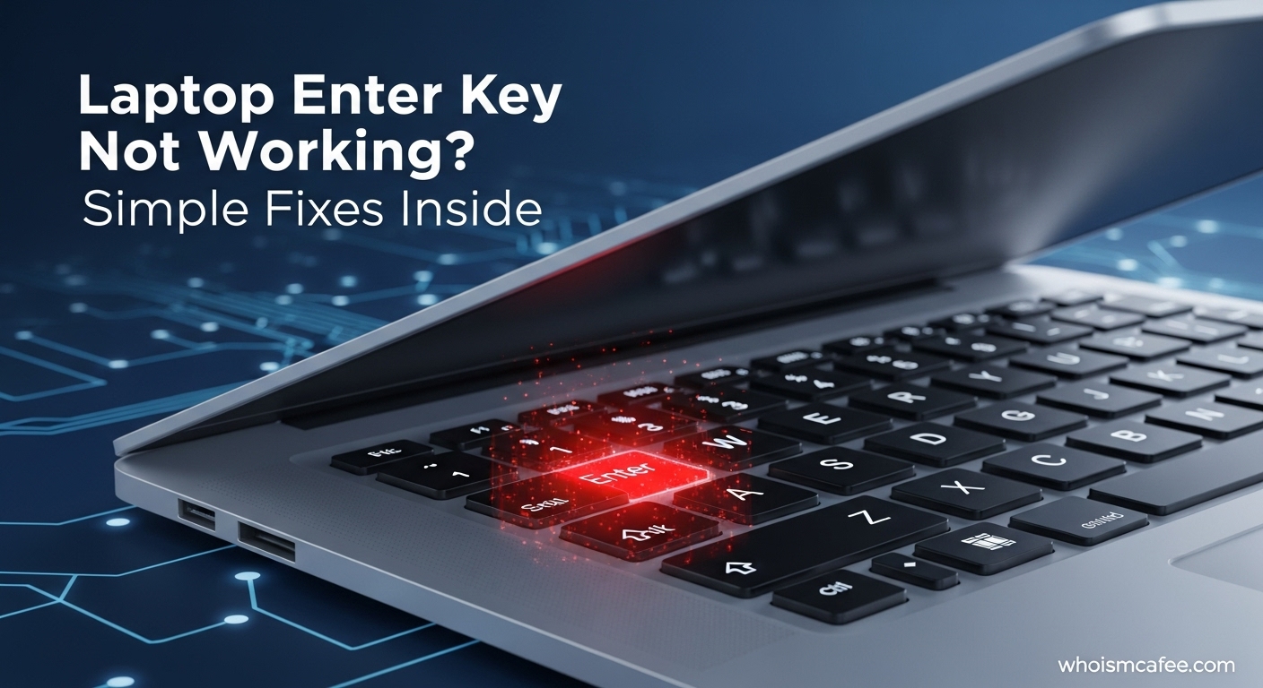 Why Is My Enter Key Not Working on Laptop? (October 2025 Solutions)
