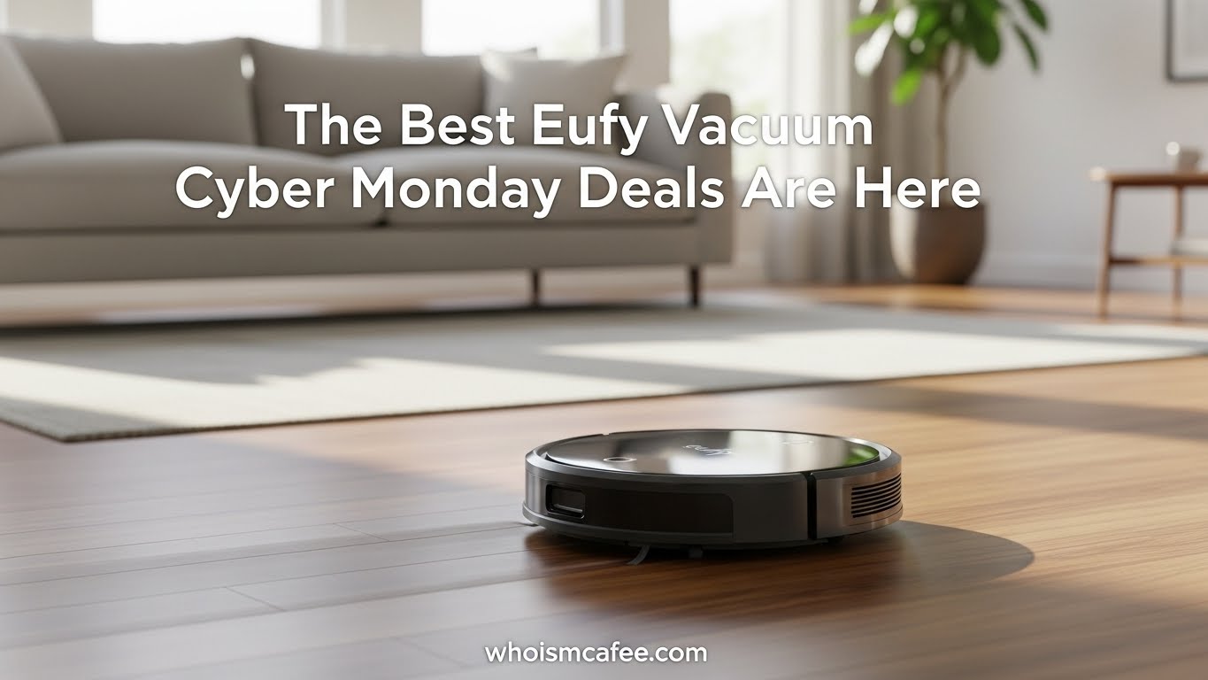 Save on 7 Eufy Vacuum Cyber Monday Deals December 2025: Top Models