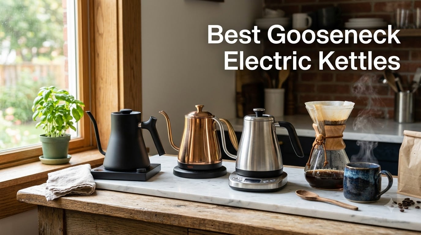 10 Best Gooseneck Electric Kettles (August 2026) Tested & Ranked