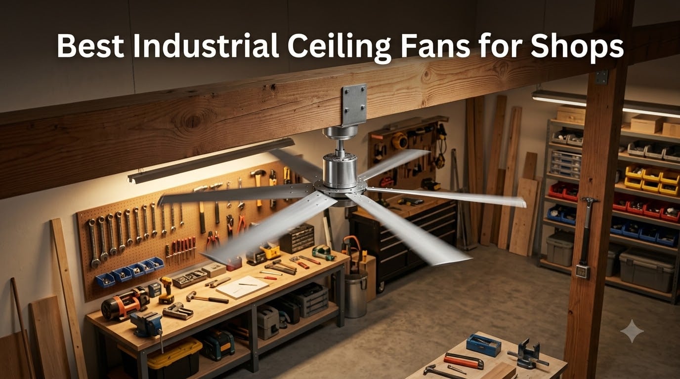 10 Best Industrial Ceiling Fans for Shops (August 2026) Tested & Reviewed