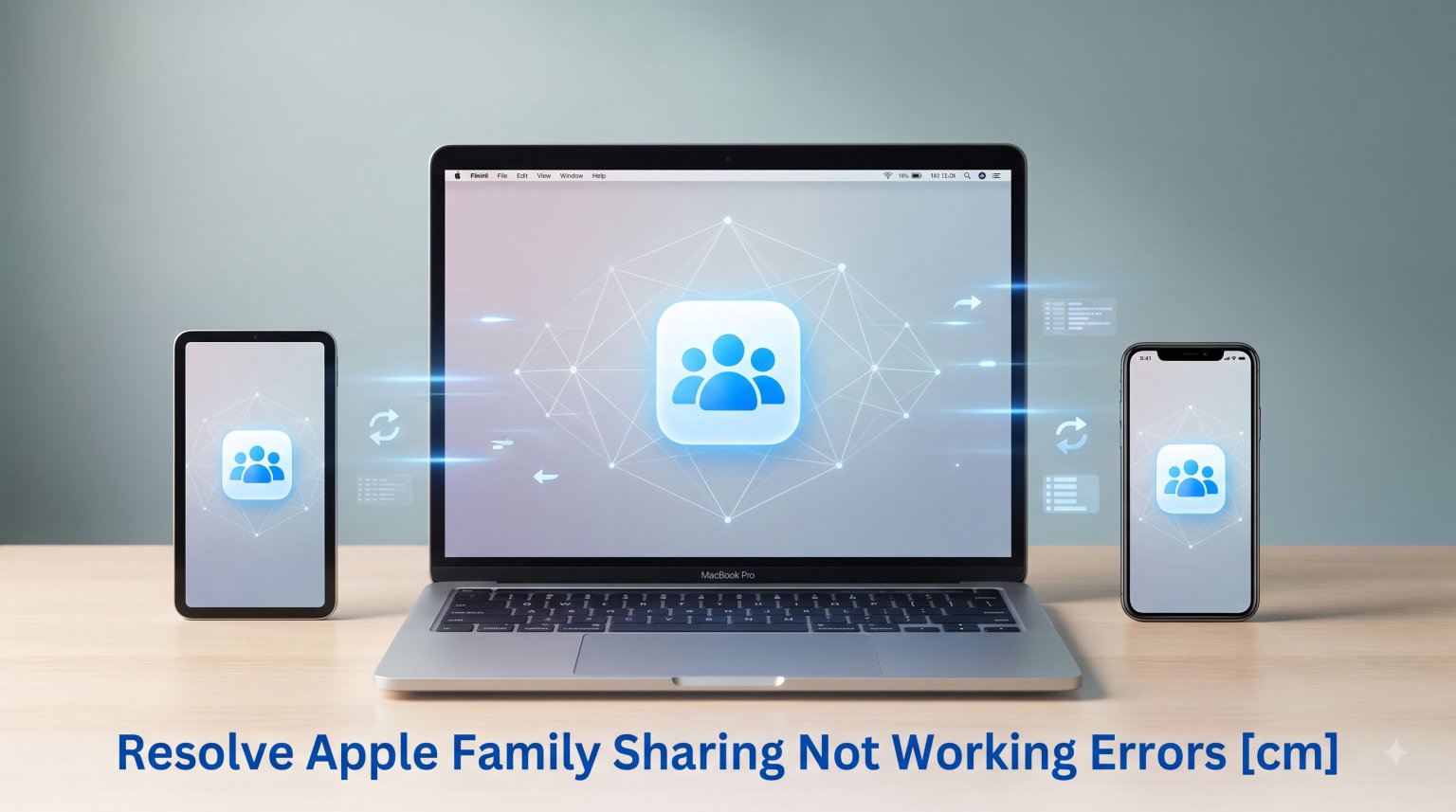 Resolve Apple Family Sharing Not Working Errors [cm] [cy]