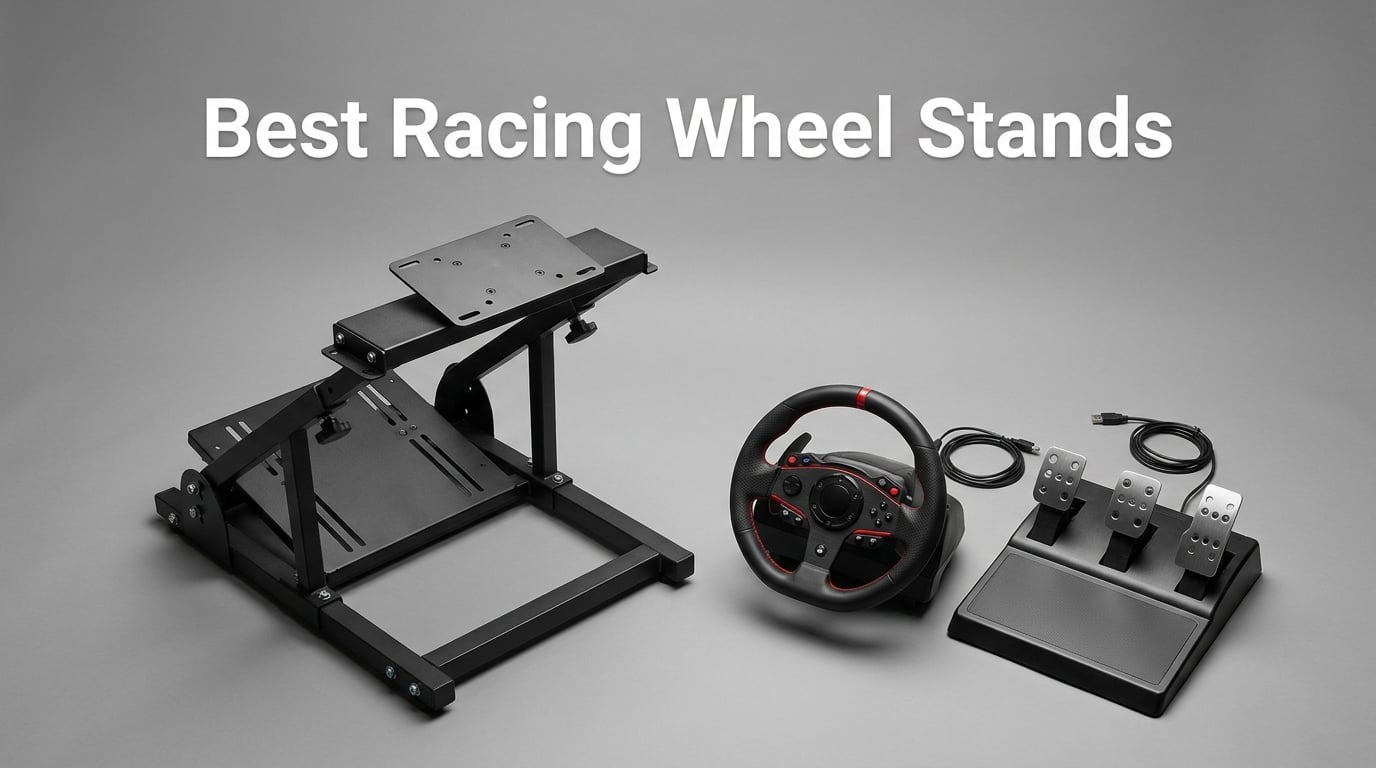 8 Best Racing Wheel Stands (September 2026) Tested & Reviewed