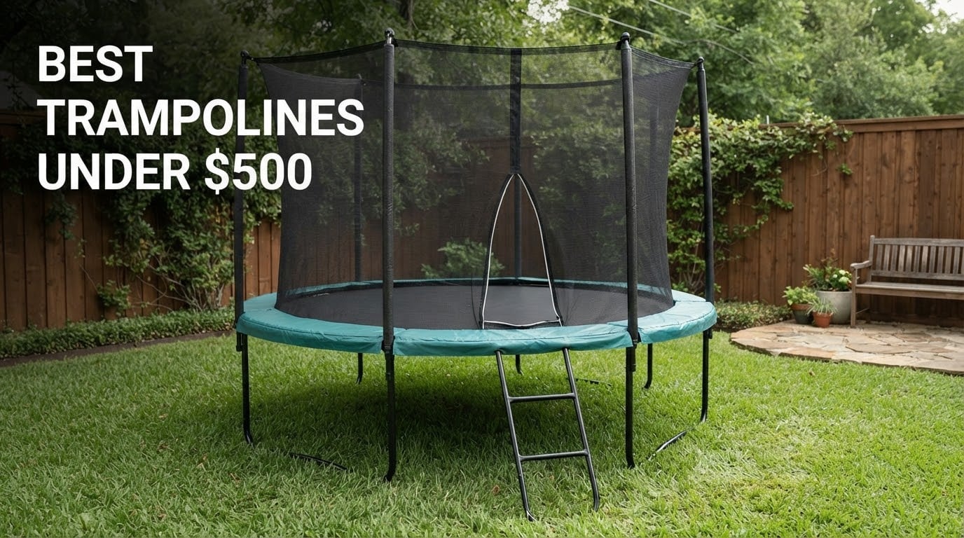 12 Best Trampolines Under $500 (October 2026) Reviewed