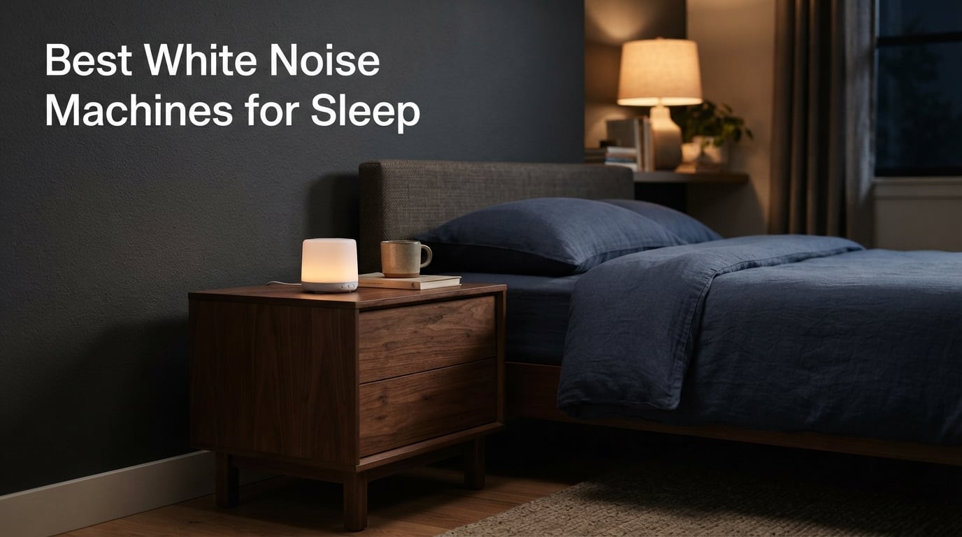 10 Best White Noise Machines for Sleep (September 2026)