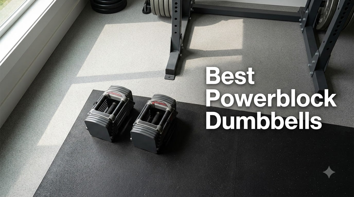 6 Best PowerBlock Dumbbells (September 2026) Tested and Ranked