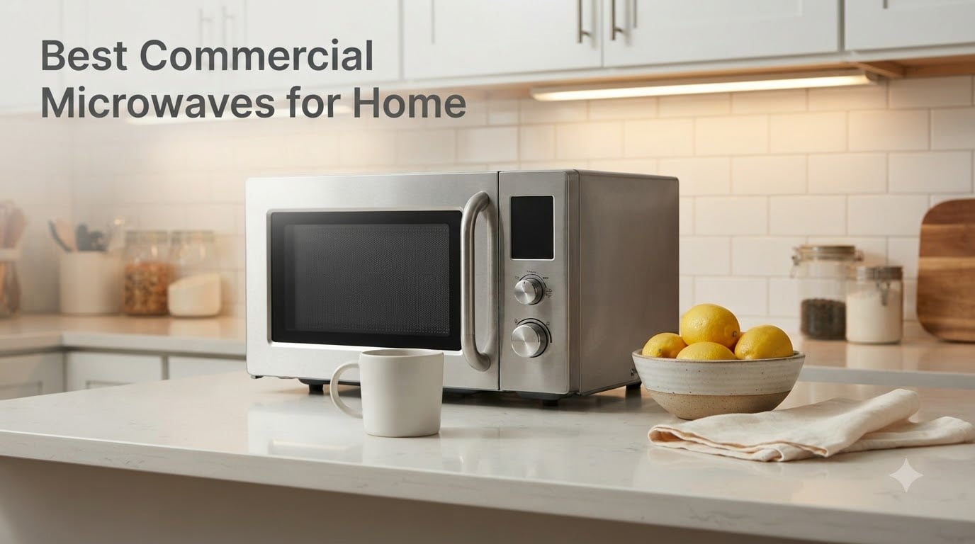 Best Commercial Microwaves for Home
