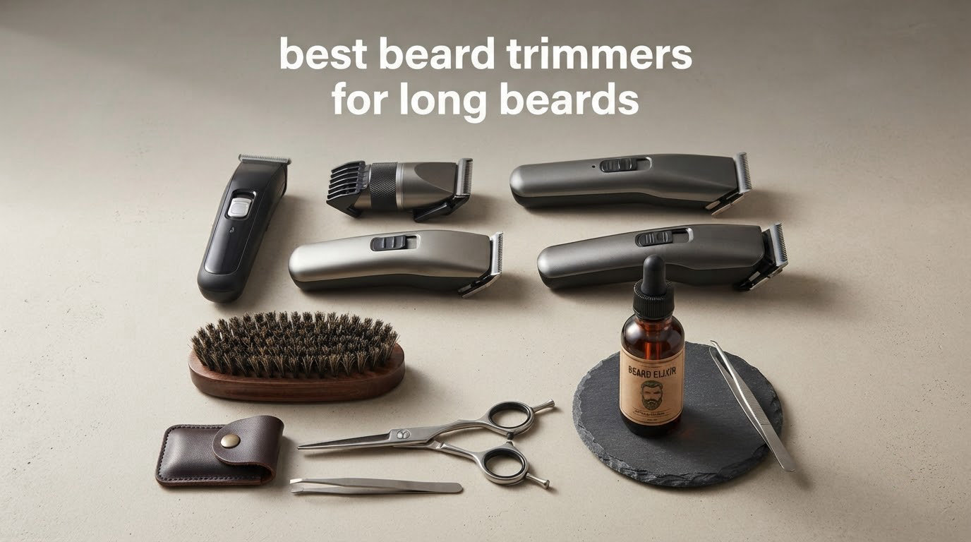 12 Best Beard Trimmers for Long Beards (October 2026) Tested